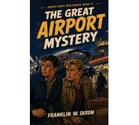 The Great Airport Mystery: A Positronic Book: 9