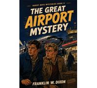 The Great Airport Mystery - A Positronic Book: 9