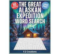 The Great Alaskan Expedition Word Search Book For Adults & Seniors: Keep The Mind Sharp With Large-Print Puzzle Adventure for Outdoor Enthusiasts, ... | 8x11" size | Gift For Outdoors Lovers