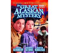 The Great Alaskan Mystery, Volume 1 (Chapters 1-7) (DVD) Edgar Kennedy