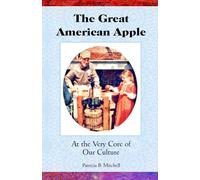 The Great American Apple: At the Very Core of Our Culture
