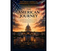 The Great American Experiment Continues: The American Journey