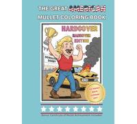 THE GREAT AMERICAN MULLET COLORING BOOK: 40+ Hilarious Retro Mullets for Adults • Funny White Elephant Gag Gift Coloring Book