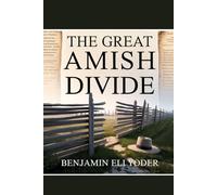 The Great Amish Divide