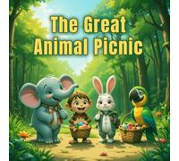 The Great Animal Picnic: A Fun Coloring Storybook about Friendship and Sharing for Kids Ages 3-7