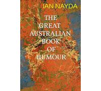 THE GREAT AUSTRALIAN BOOK OF HUMOUR