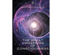 The Great Awakening of Consciousness