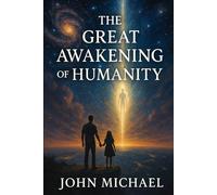 The Great Awakening of Humanity