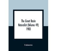 The Great Basin Naturalist (Volume 49) 1983 (Tascabile)