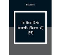 The Great Basin Naturalist (Volume 50) 1990 (Tascabile)