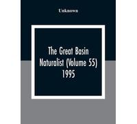 The Great Basin Naturalist (Volume 55) 1995 (Tascabile)