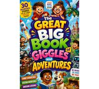 The Great Big Book of Giggles and Adventures