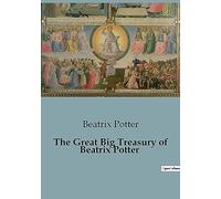 The Great Big Treasury of Beatrix Potter