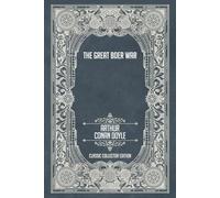 The Great Boer War - Classic Collector Edition (Annotated)