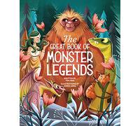Tea Orsi The Great Book of Monster Legends (Copertina rigida)