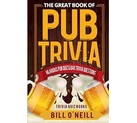 Bill O'Neill The Great Book of Pub Trivia (Tascabile) Trivia Quiz Books