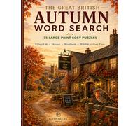 The Great British Autumn Word Search: 75 Large-Print Cosy Puzzles