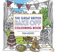 Tom Hovey Great British Bake Off Colouring Book (Tascabile)