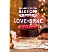 The Great British Bake Off: Love to Bake: The official 2021 G (Copertina rigida)