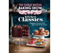 The Great British Baking Show: Kitchen Classics (Copertina rigida)
