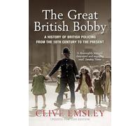 Clive Emsley The Great British Bobby (Tascabile)