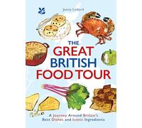 The Great British Food Tour: Jump on board for a glorious gastronomical tour of Great Britain