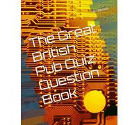 The Great British Pub Quiz Question Book