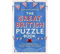 The Great British Puzzle Book: Tea-break Fun, Come Rain or Shine