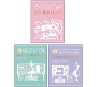 The Great British Sewing Bee 3 Books Collection Set (Made to Measure, The Skills, The Techniques)