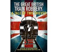 The Great British Train Robbery: A Tale of Two Theives [DVD]