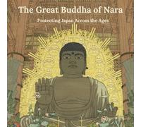 The Great Buddha of Nara: A Timeless Guardian of Japan