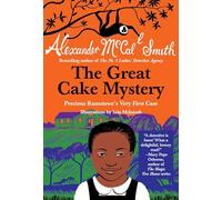 The Great Cake Mystery: Precious Ramotswe's Very First Case