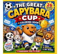 The Great Capybara Cup: Coloring Book