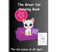 The Great Cat Coloring Book: For Cat Lovers of All Ages