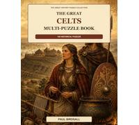 The Great Celts Multi-Puzzle Book: Word Searches, Criss-Crosses, Missing Vowels, Anagrams, Match & Quiz Activities