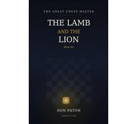 The Great Chess Master: The Lamb And The Lion: 6