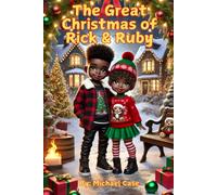 The Great Christmas of Rick & Ruby: "A Rhyming Tale of Gratitude"