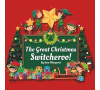 The Great Christmas Switcheroo!