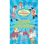The Great Clown Conundrum (The Big Top Mysteries #2): (Dyslexia-friendly): Book 2