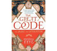 Northrop Frye Great Code: The Bible and Literature (Tascabile)
