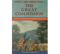 The Great Commission: Models of Evangelization in American Catholicism