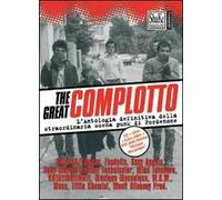 The Great complotto. L'antologia definitiva della straordinaria scena punk di Pordenone. Con CD Audio