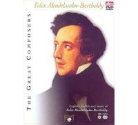 The Great Composers - Mendelssohn