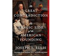 The Great Contradiction: The Tragic Side of the American Founding