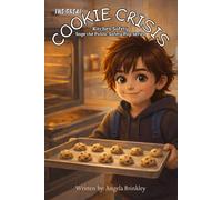 The Great Cookie Crisis: Kitchen Safety
