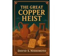 The Great Copper Heist: You will be surprised what the true treasure is