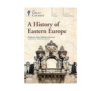 The Great Courses: A History of Eastern Europe