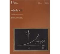 The Great Courses: Algebra I