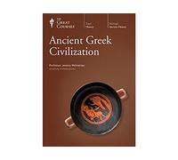 The Great Courses: Ancient Greek Civilization