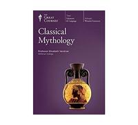 The Great Courses: Classical Mythology
